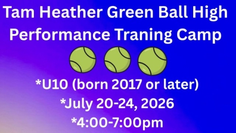 Green Ball High Performance Tennis Camp 2026 (U10) | Jul 20-24